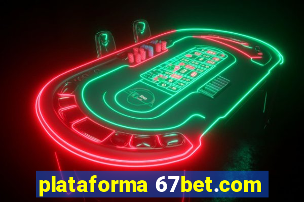 plataforma 67bet.com